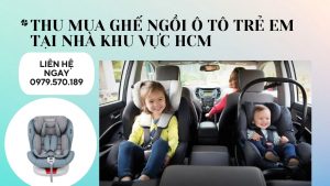 thu mua ghế ô tô an toàn trẻ em
